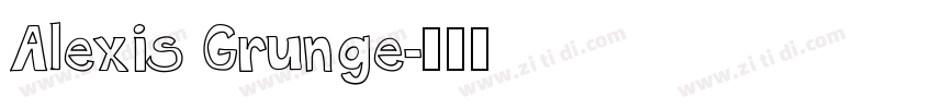 Alexis Grunge字体转换